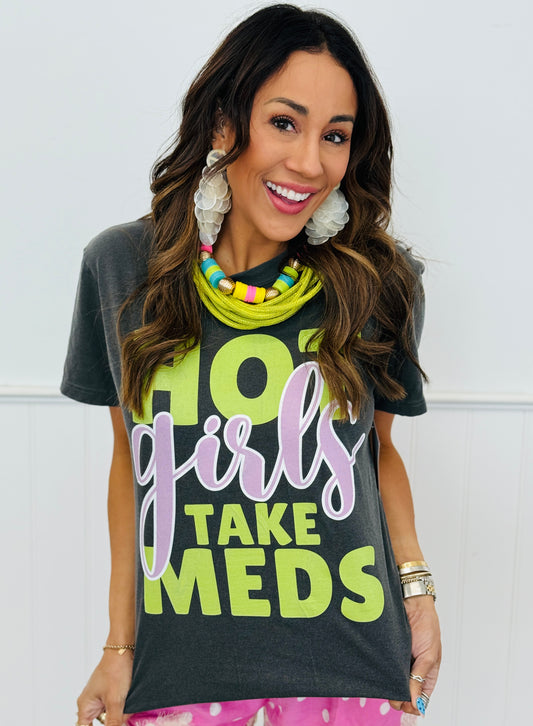 Hot Girls Take Meds Tee (Reg. and Plus)