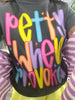 Petty When Provoked Tee (Reg. and Plus)