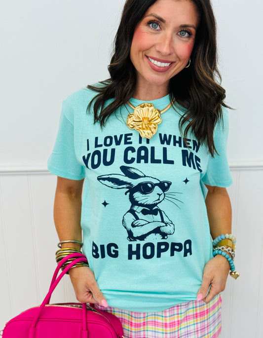 I Love It When You Call Me Big Hoppa Tee (Reg. and Plus)