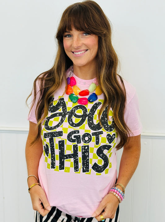 You Got This Tee (Reg. and Plus)