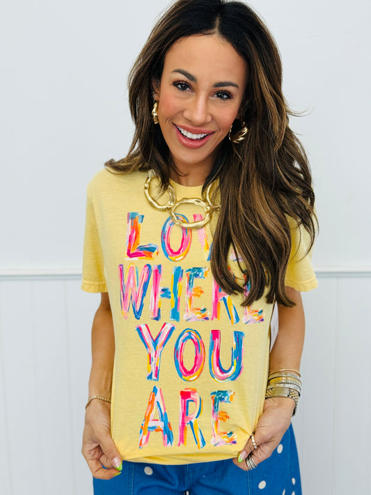 Love Where You Are Tee (Reg. and Plus)