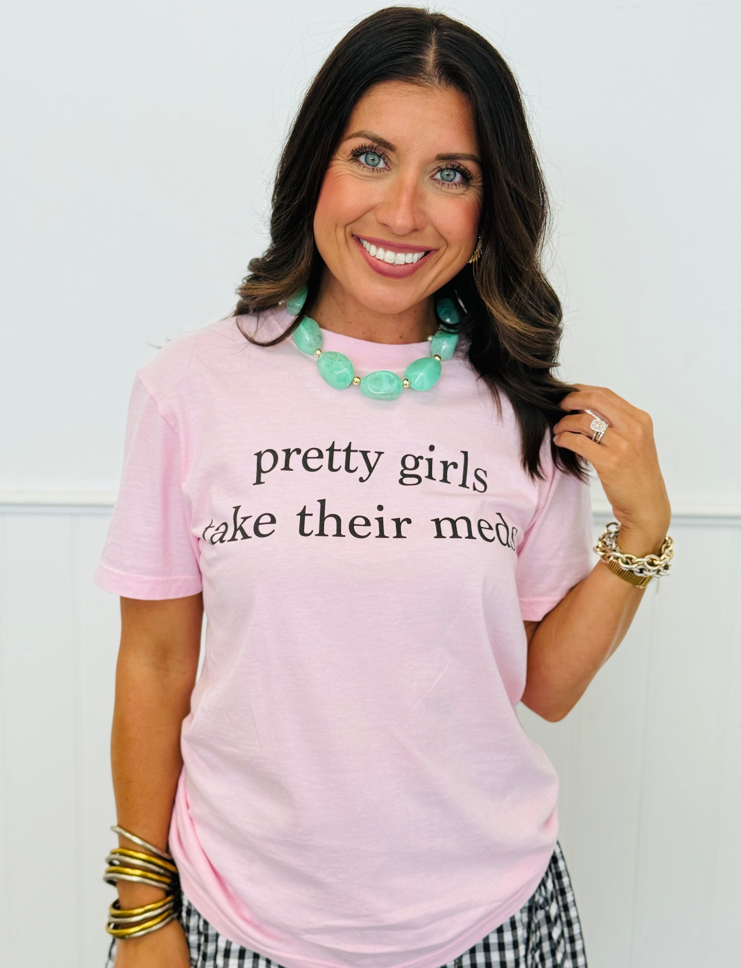 Pretty Girls Take Their Meds Tee (Reg. and Plus)