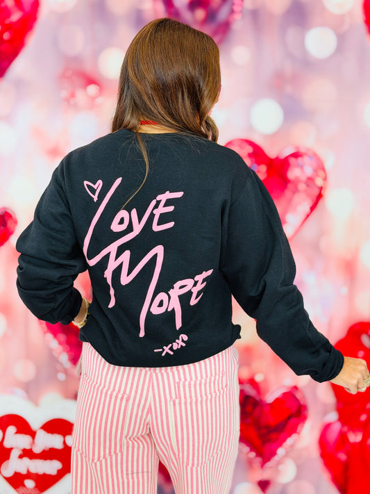 Less Hate Love More Sweatshirt (Reg. and Plus)