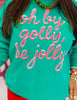 Oh By Golly Sweatshirt (Reg. and Plus)