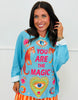 You Are The Magic Pullover Top (One Size)