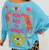 You Are The Magic Pullover Top (One Size)