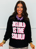 Delulu Is The Solulu Sweatshirt (Reg. and Plus)