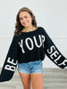 Black Be Yourself Sweater Top (Reg & Plus)